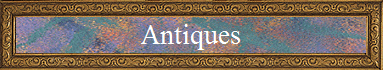 Antiques