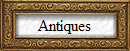 Antiques