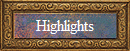 Highlights